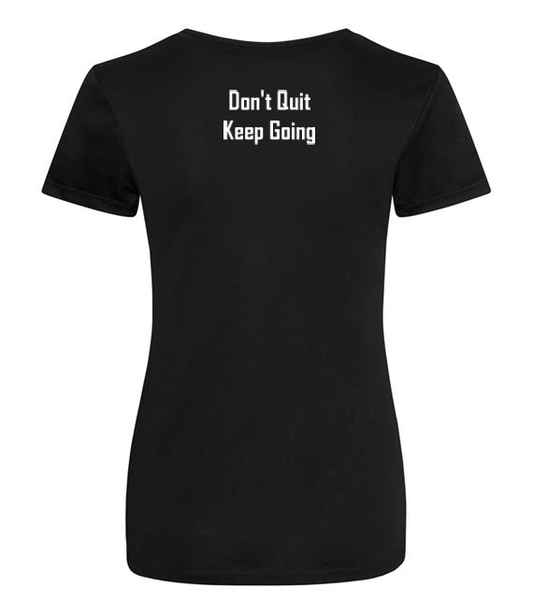 (Don't Quit, Keep Going) T-Shirt